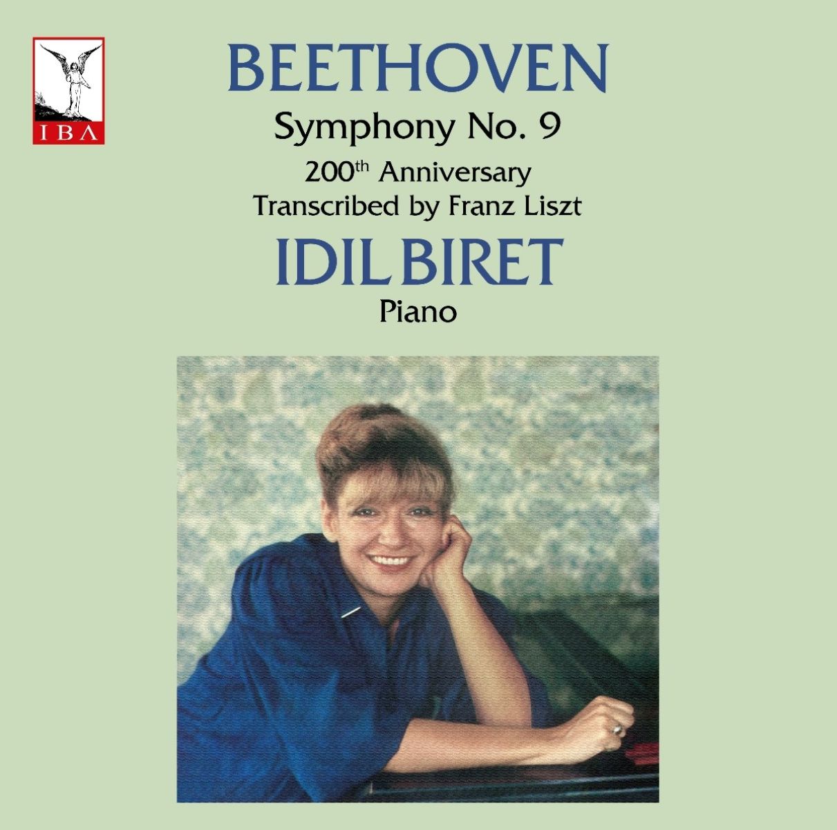 Idil Biret, Ozgecan Gencer, Gulben Ozisik Cayan - Beethoven: Symphony No. 9 (200th Anniversary, Transcribed By Franz Liszt)