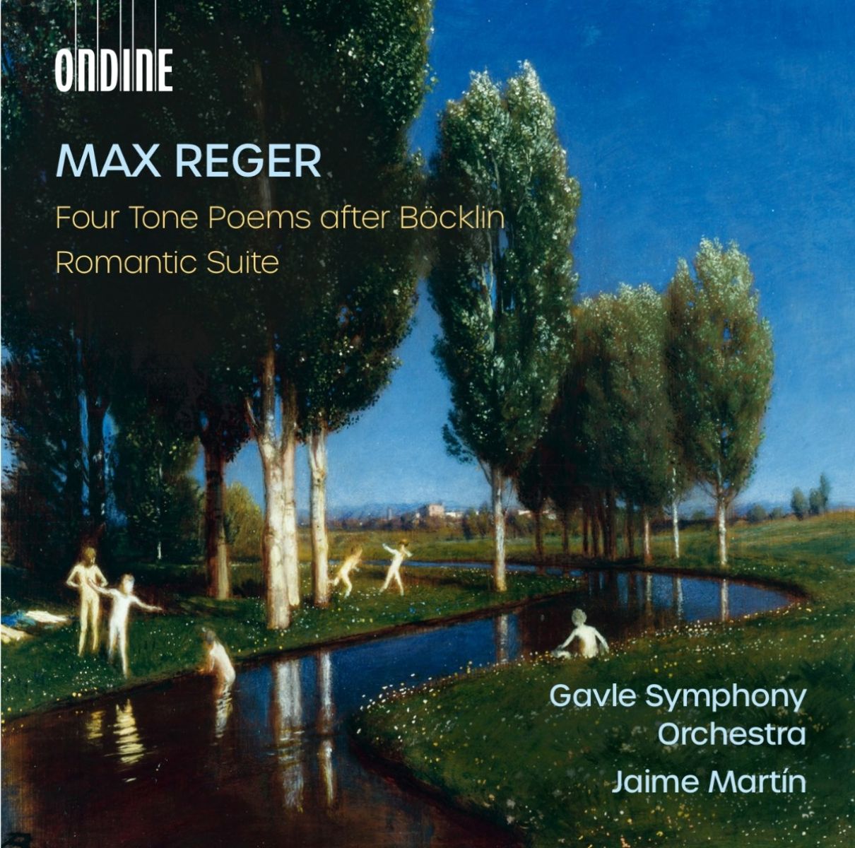 Gavle Symphony Orchestra, Jaime Martin - Reger: Four Tone Poems After Bocklin | Romantic Suite