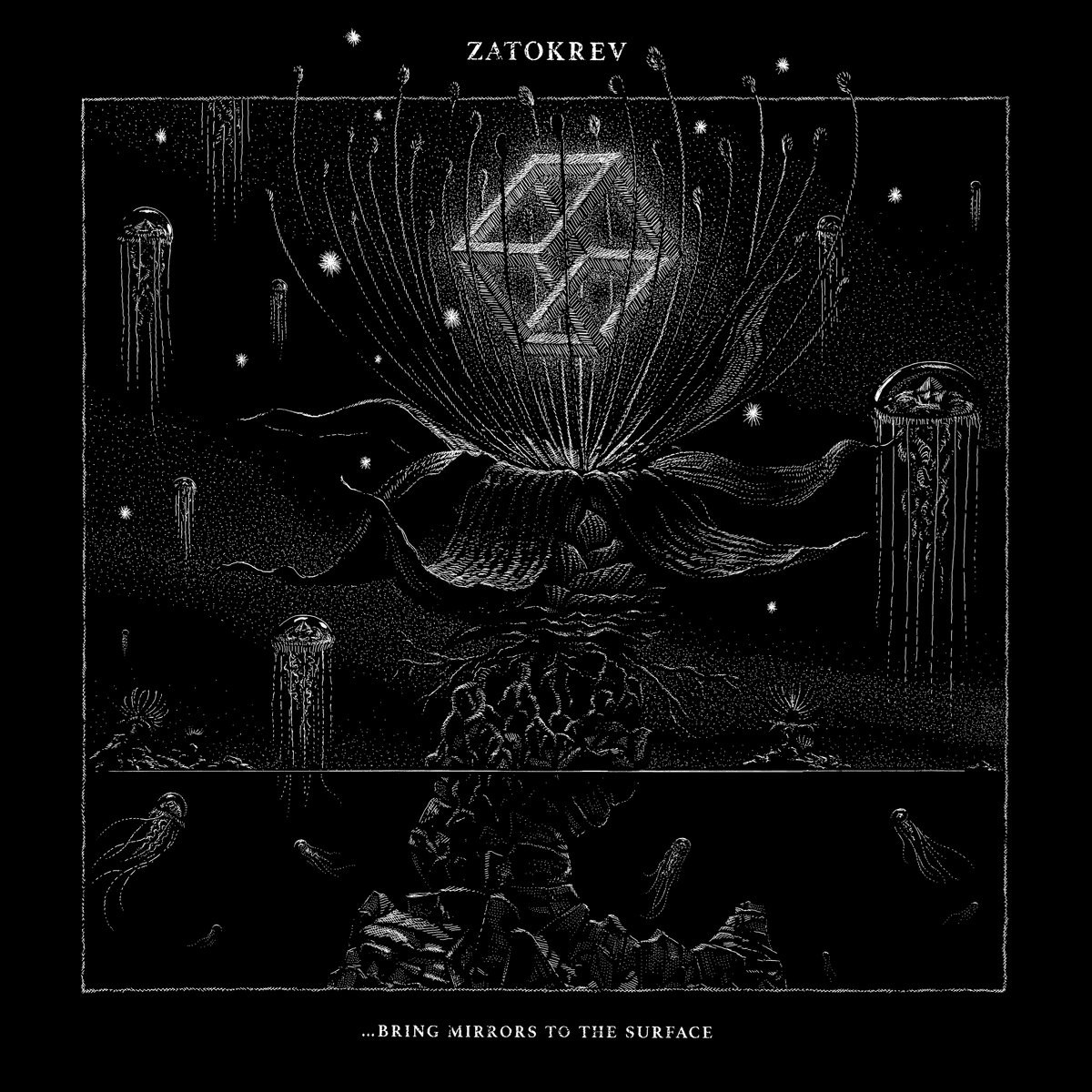 Zatokrev - Bring Mirrors To The Surface