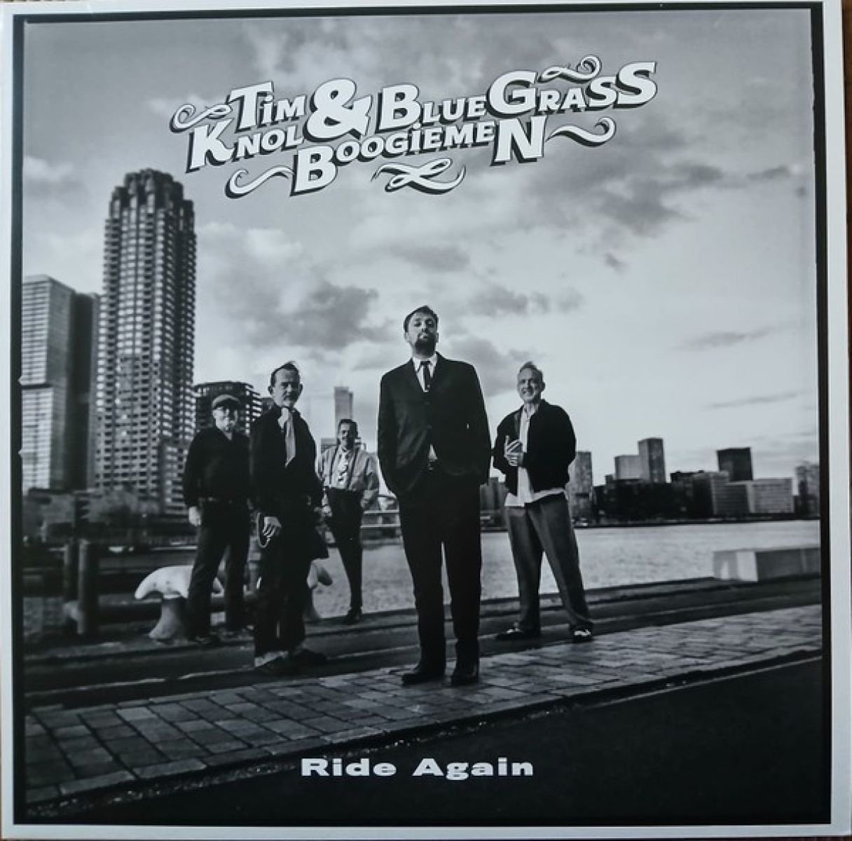 Tim Knol & Blue Grass Boogiemen - Ride Again