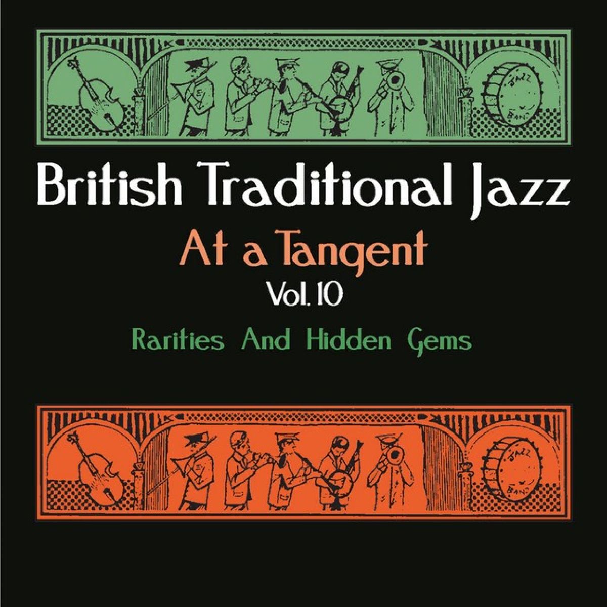 Afbeelding van British Traditional Jazz At A Tangent Vol. 10. Rar