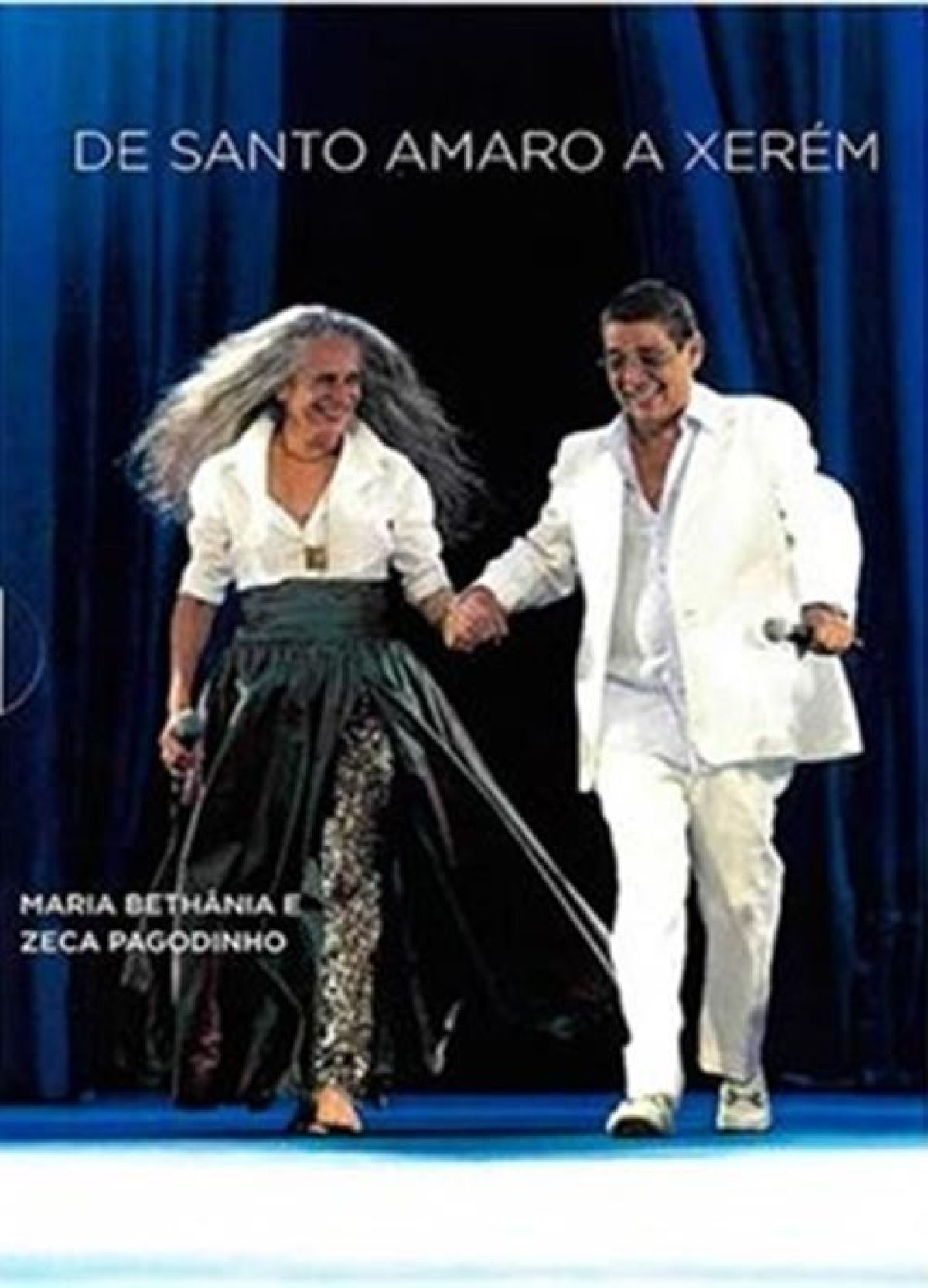 Maria Bethania & Zeca Pagodinho - De Santo Amaro A Xerem