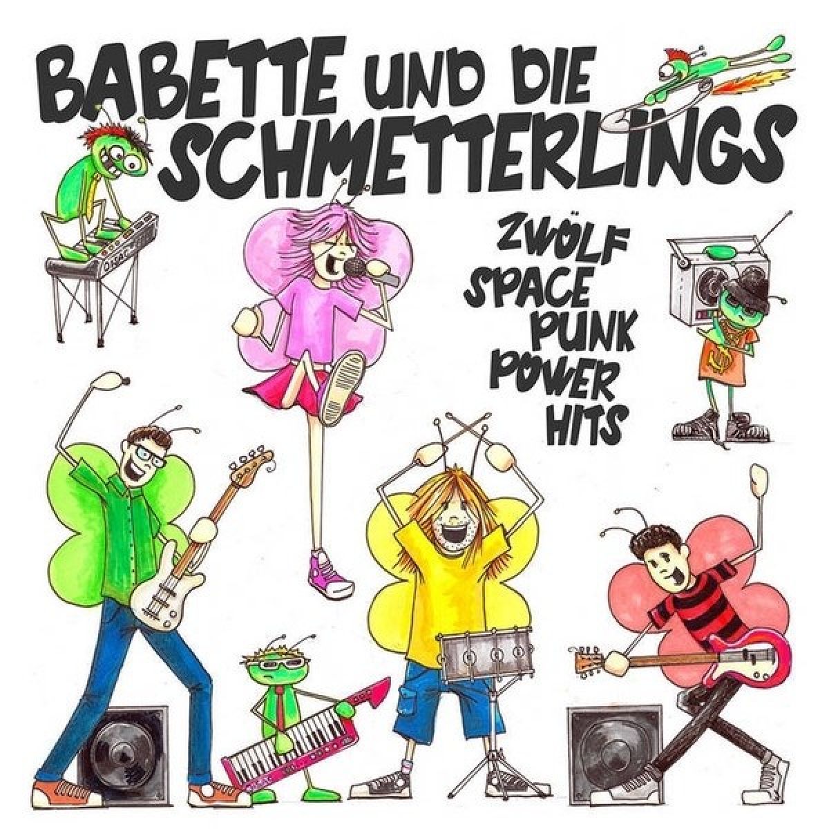 Babette Und Die Schmetterlings - Zwölf Space Punk Power Hits