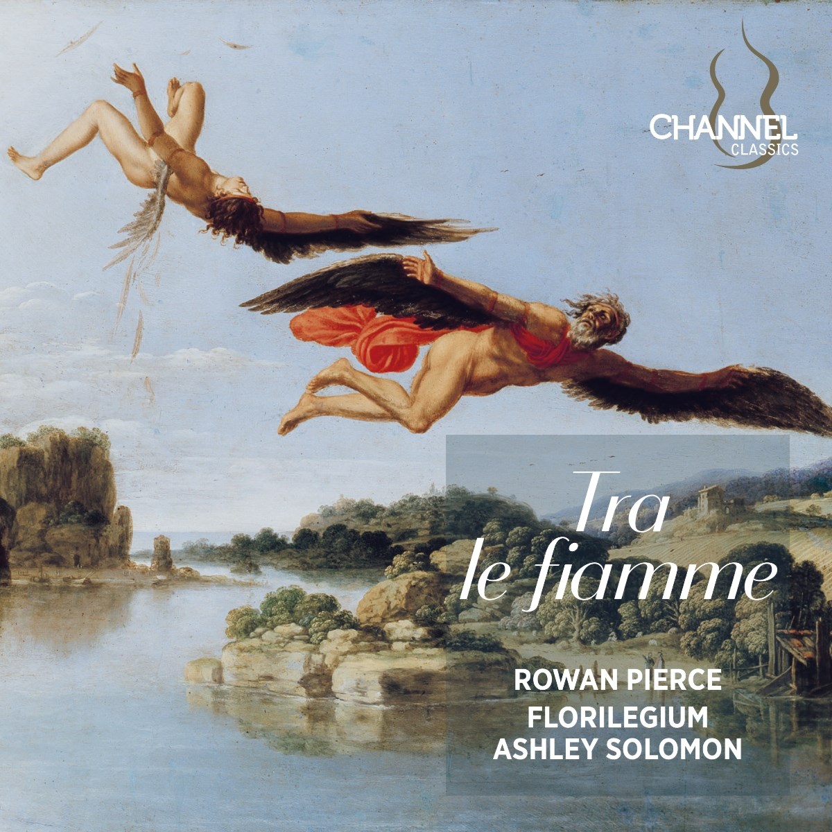 Rowan Pierce, Florilegium, Ashley Solomon - Tra Le Fiamme