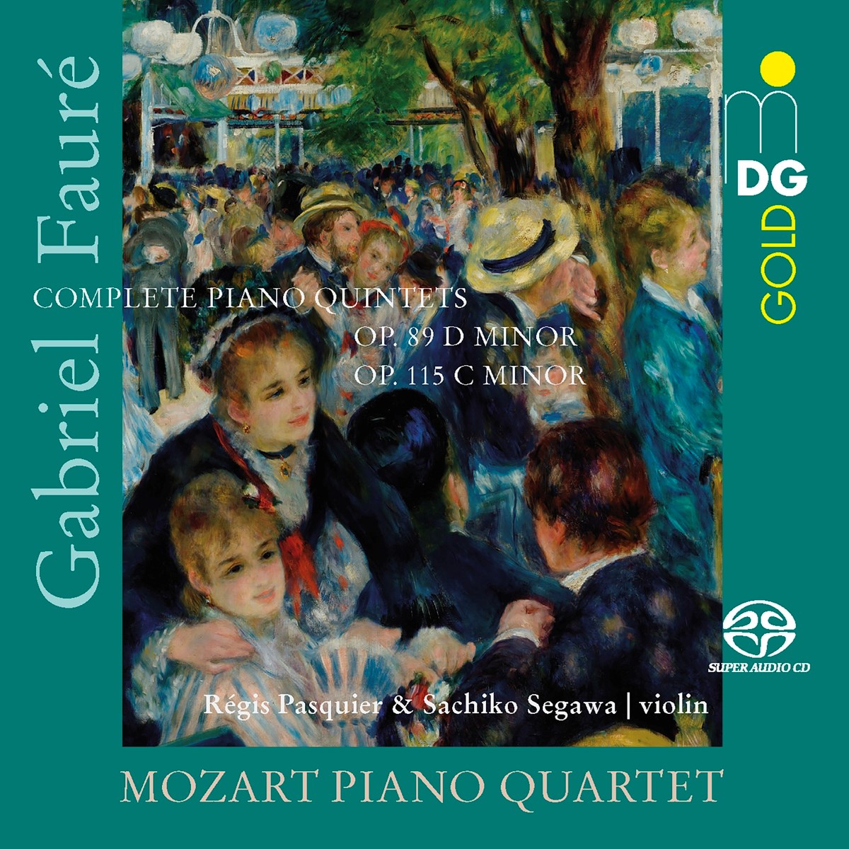 Mozart Piano Quartet - Faure: Piano Quintets