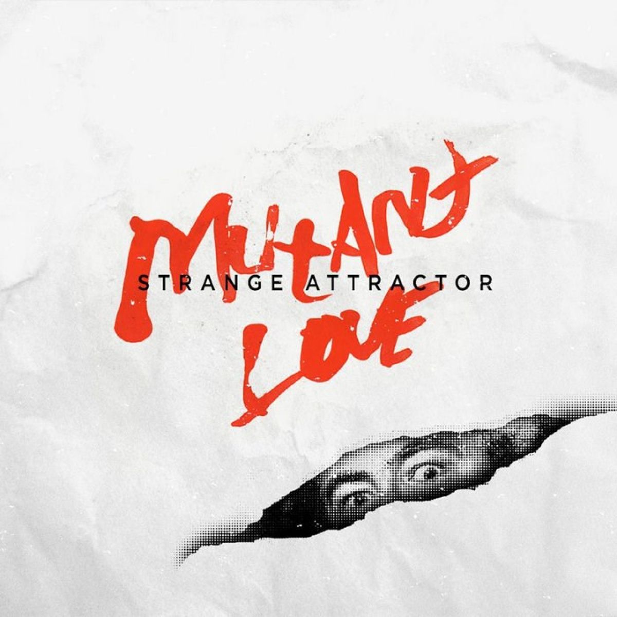 Strange Attractor - Mutant Love