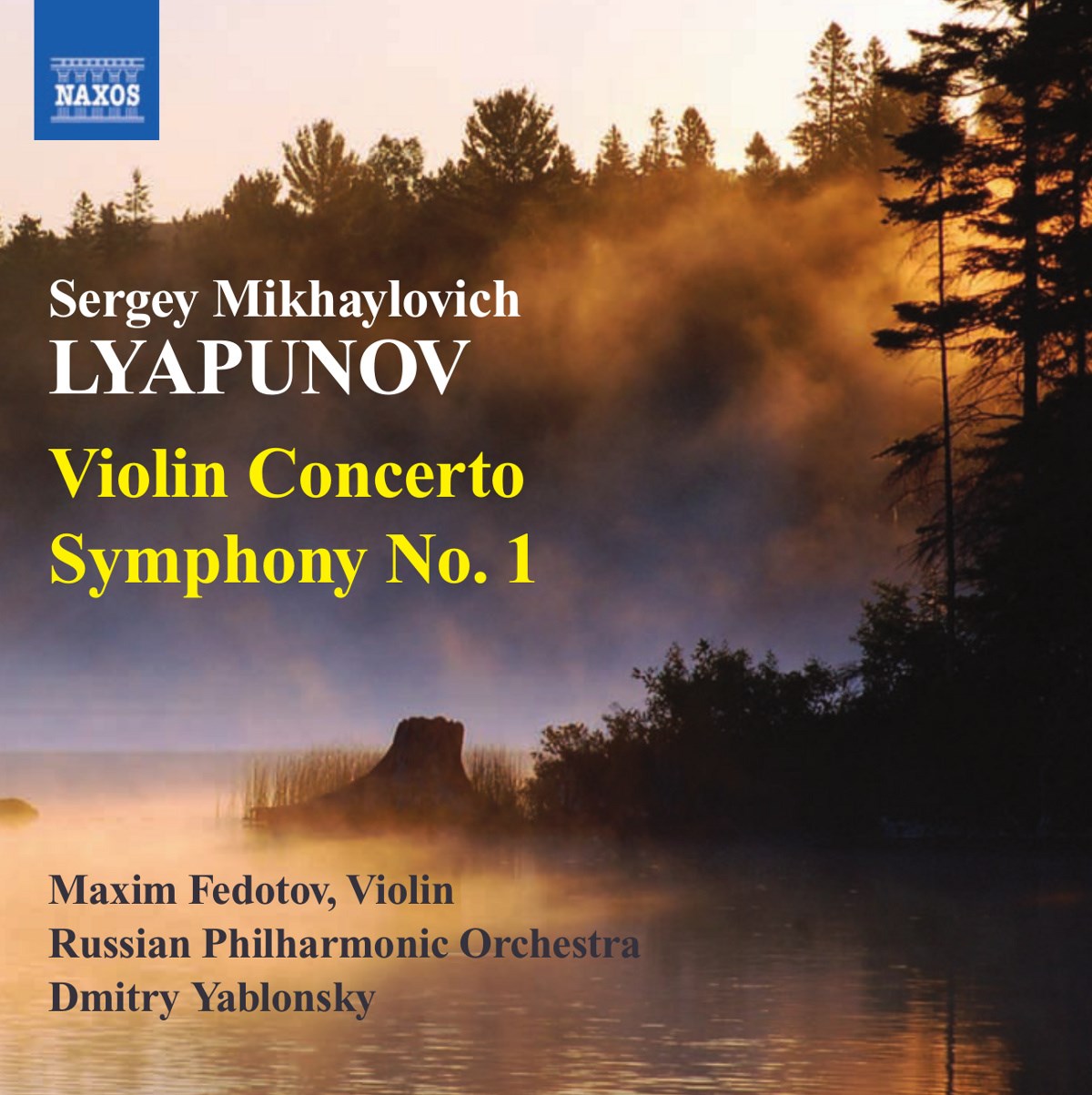 Maxim Fedotov, Russian Philharmonic Orchestra, Dmitry Yablonsky - Lyapunov: Violin Concerto | Symphony No.1