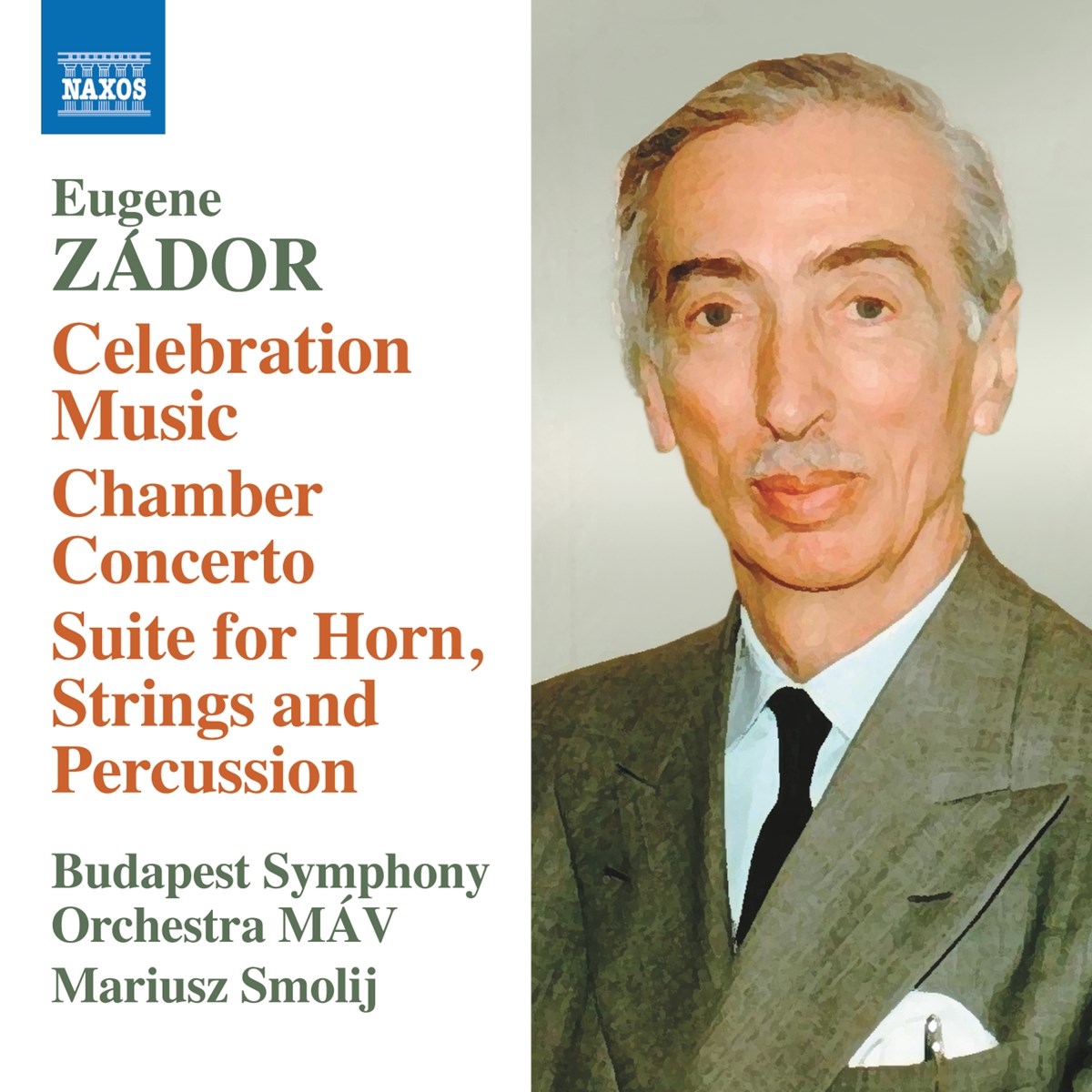 Budapest Symphony Orchestra, Mariusz Smolij - Zador: Celebration Music|Chamber Concerto|Suite For Horn, Strings And Percussion