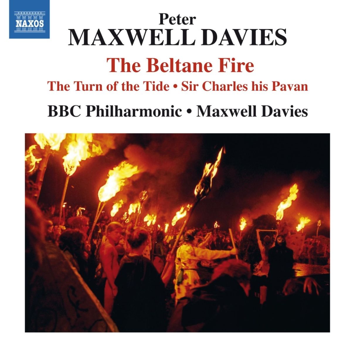 BBC Philharmonic, Peter Maxwell Davies - The Beltane Fire | The Turn Of The Tide | Sir Charles His Pavan