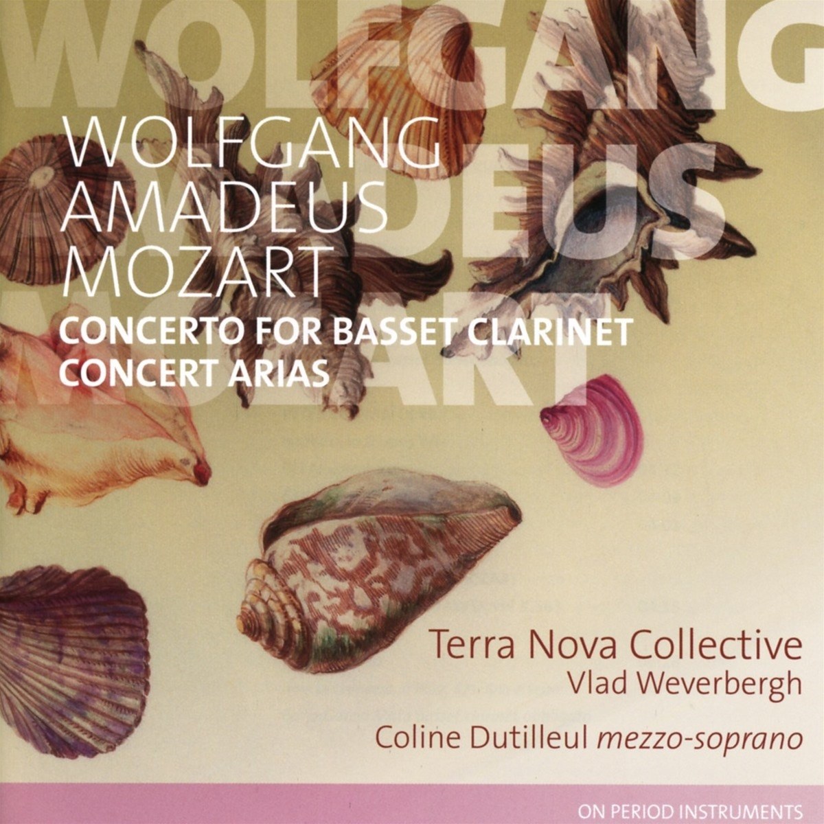 Afbeelding van Terra Nova Collective, Vlad Weverbergh, Coline Dutilleul - Mozart: Concerto F Basset Clarinet & Concert Arias