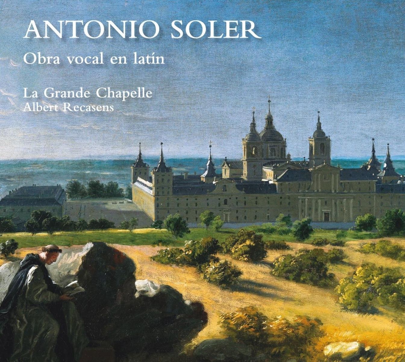 Afbeelding van La Grande Chapelle, Albert Recasens - Soler: Vocal Works In Latin