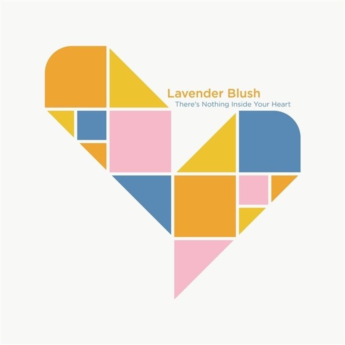Afbeelding van Lavender Blush - There's Nothing Inside Your Heart