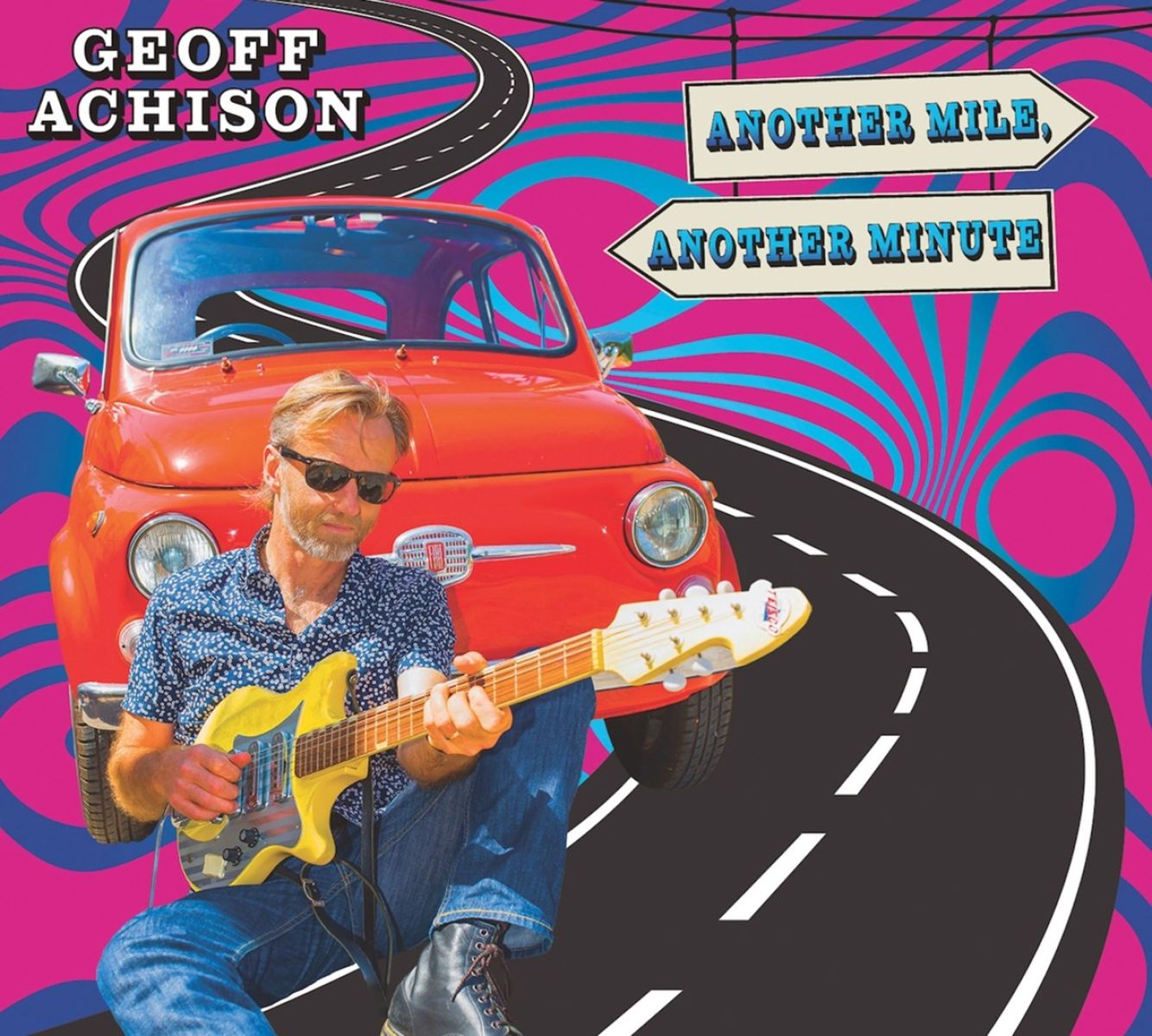 Geoff Achison - Another Mile, Another Minute