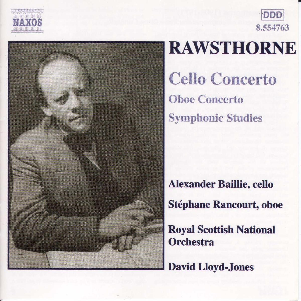 Afbeelding van Alexander Baillie, Stéphane Rancourt, Royal Scottish National Orchestra, David Lloyd-Jones - Rawsthorne: Symphonic Studies | Cello Concerto | Oboe Concerto