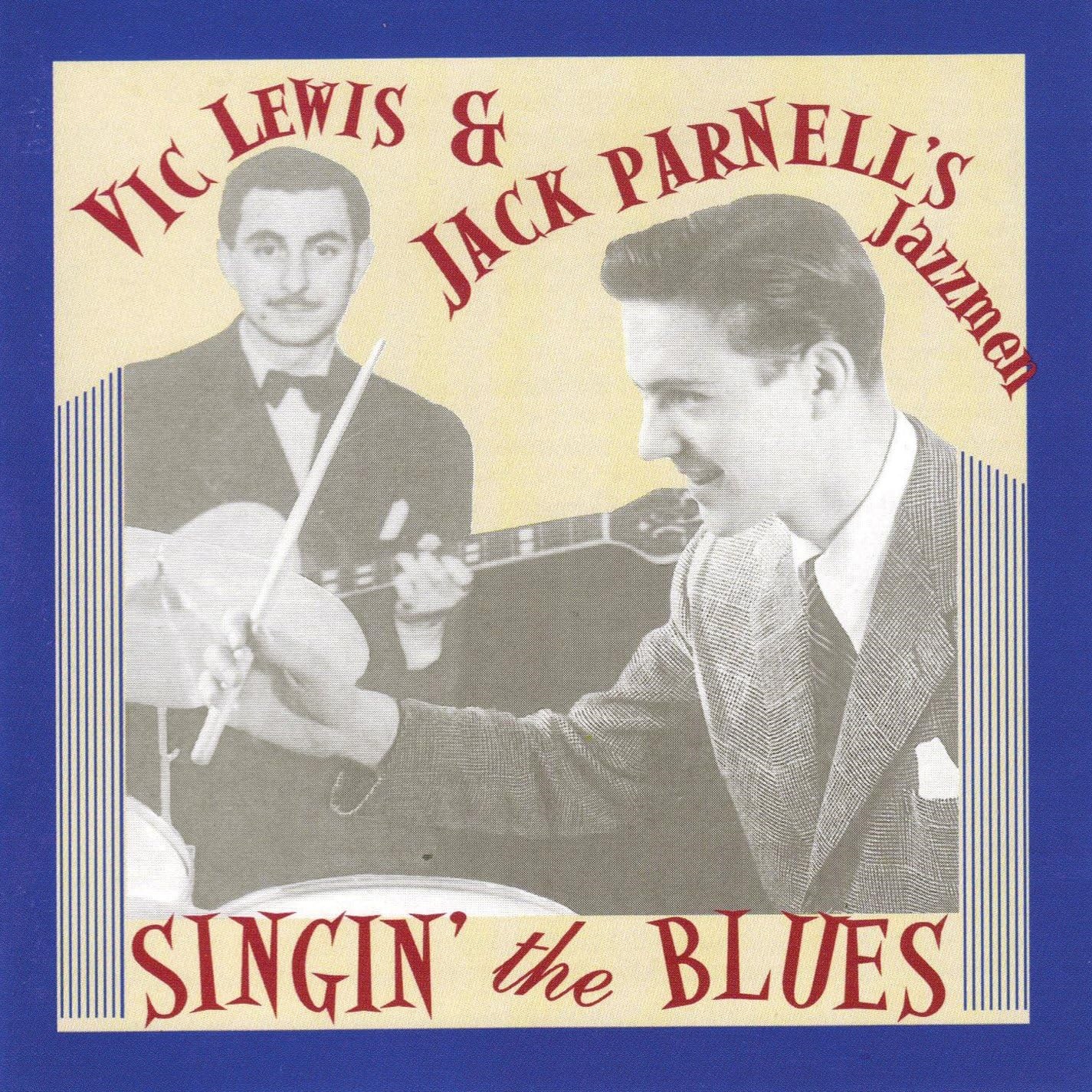 Vic Lewis and Jack Parnell's Jazz Men - Singin' The Blues