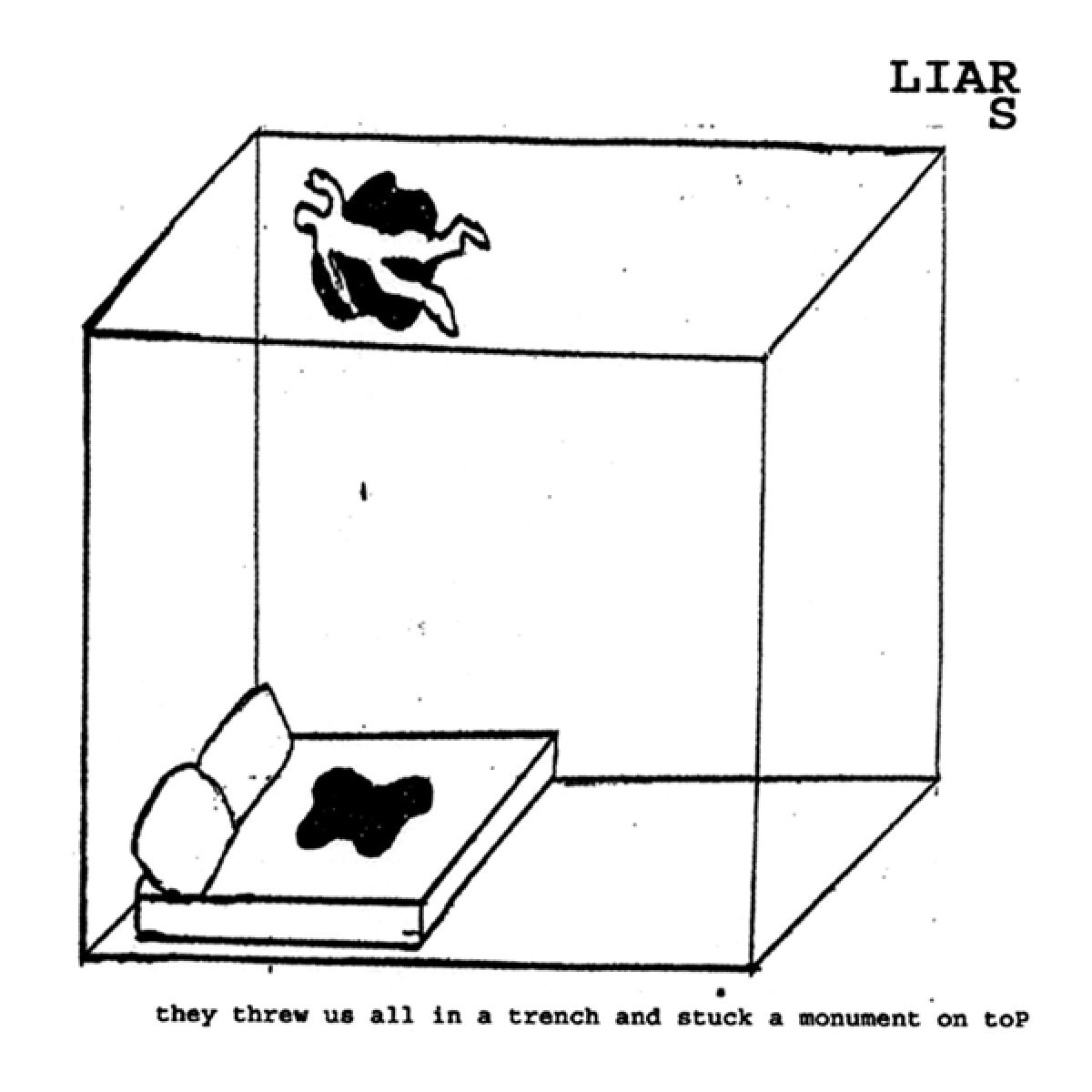 Afbeelding van Liars - They Threw Us All In A Trench And Stuck A Monument On Top