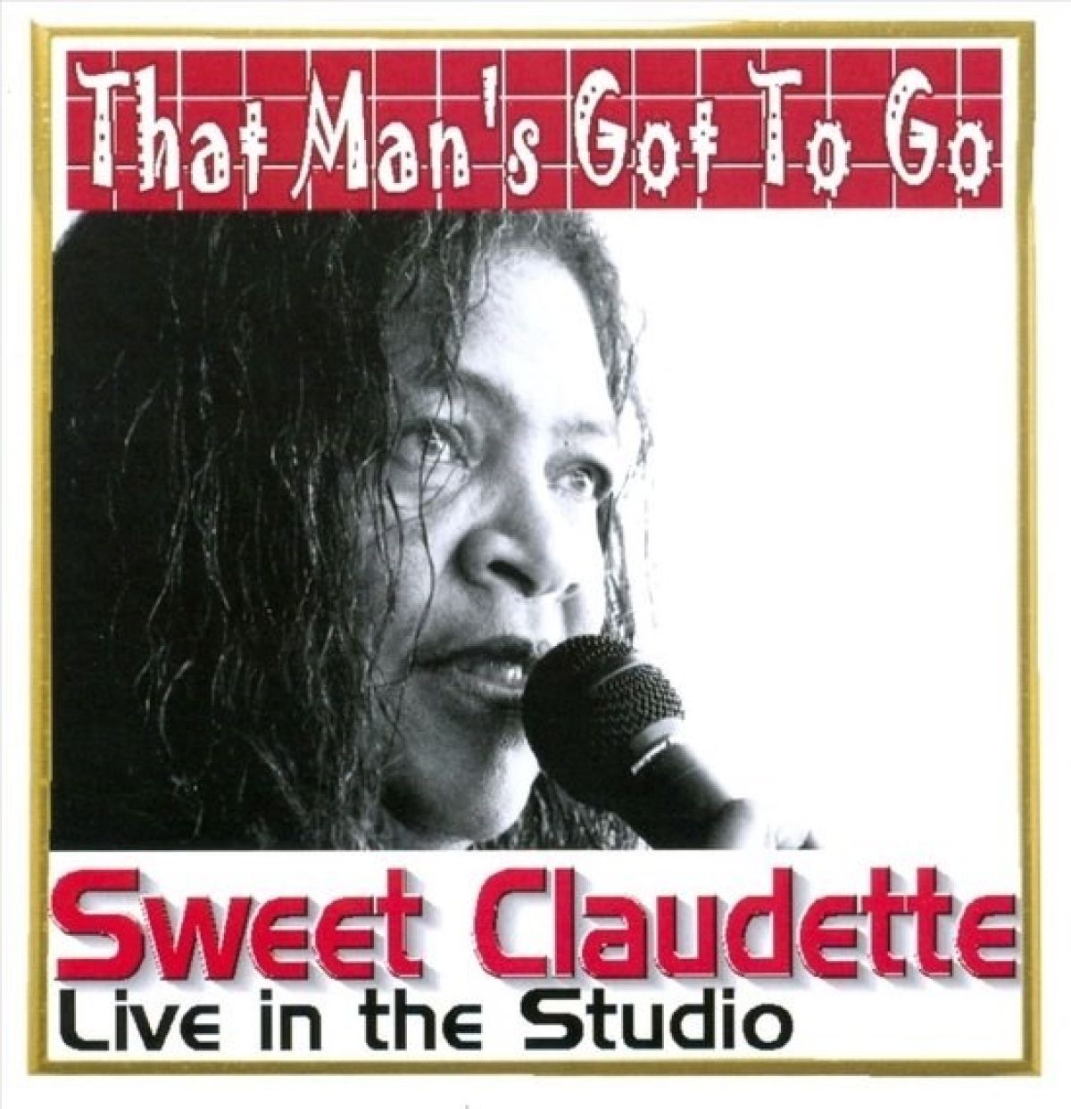 Afbeelding van Sweet Claudette - That Man's Got To Go