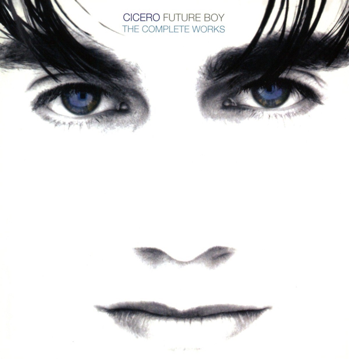 Cicero - Future Boy - The Complete Works