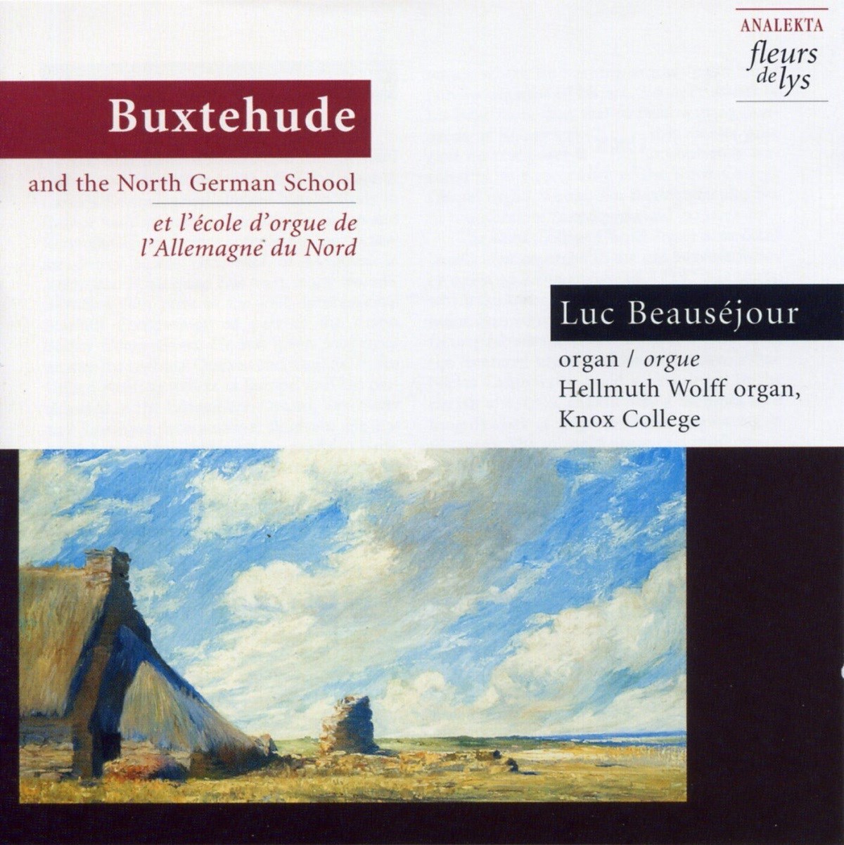 Afbeelding van Luc Beauséjour - Dietrich Buxtehude Et L'École D'Orgue De L'Allemagne Du Nord