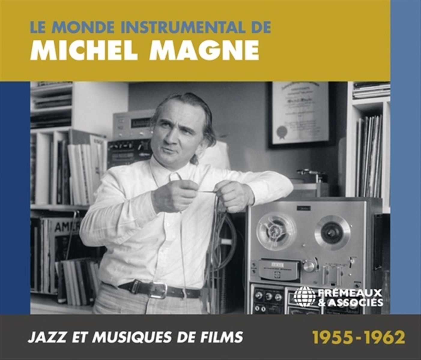 Afbeelding van Michel Magne - Le Monde Instrumental de Michel Magne - Jazz Et Musiques de Films 1955-1962