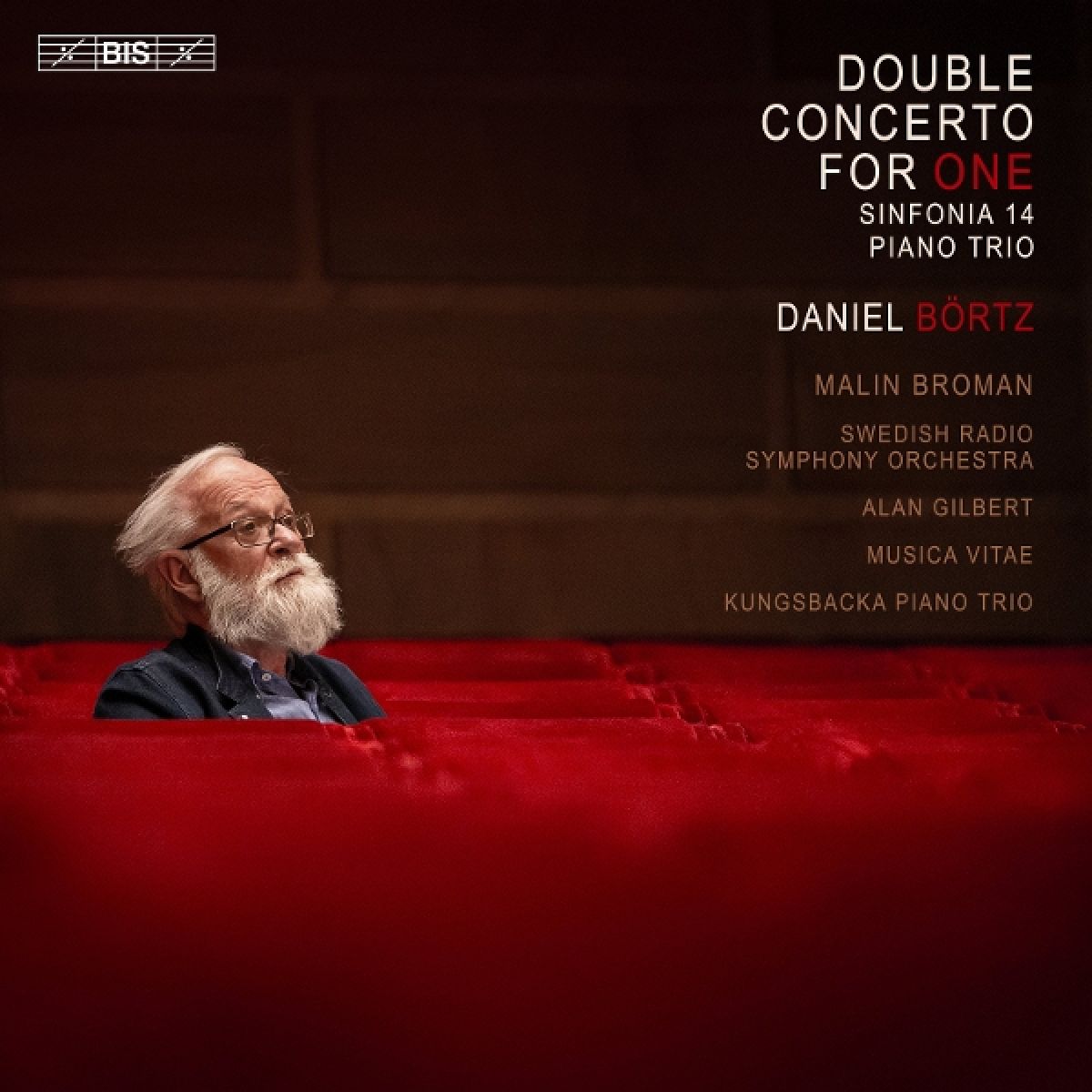 Malin Broman, Swedish Radio Symphony Orchestra, Alan Gilbert, Musica Vitae, Kungsbacka Piano Trio - Börtz: Double Concerto For One