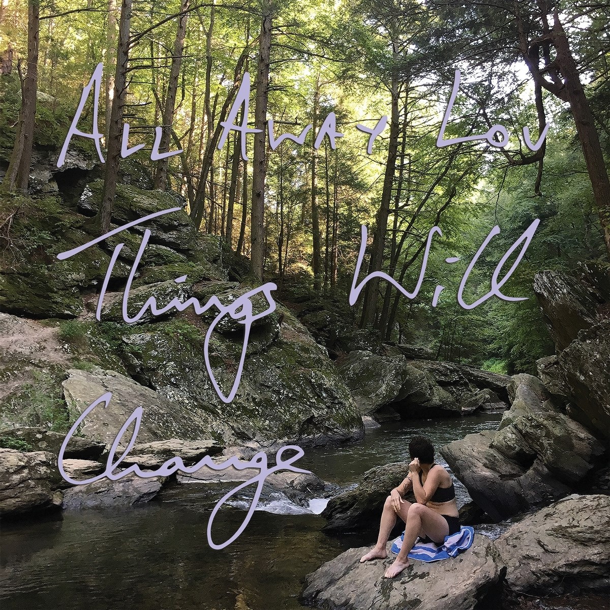 Afbeelding van All Away Lou - Things Will Change