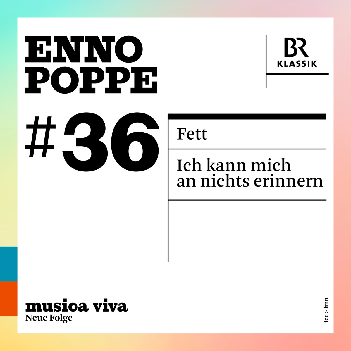 Afbeelding van Enno Poppe #36: Fett - Ich Kann Mich An Nichts Erinnern