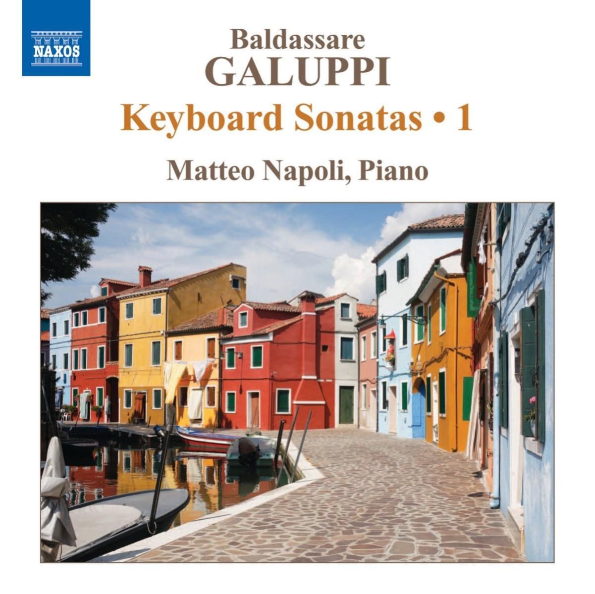 Matteo Napoli - Galuppi: Piano Sonatas Volume 1