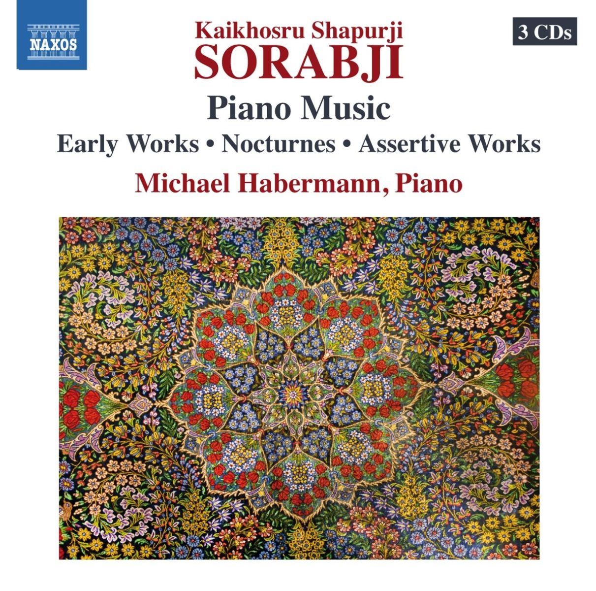 Michael Habermann - Sorabji: Piano Music - Early Works | Nocturnes | Assertive Works