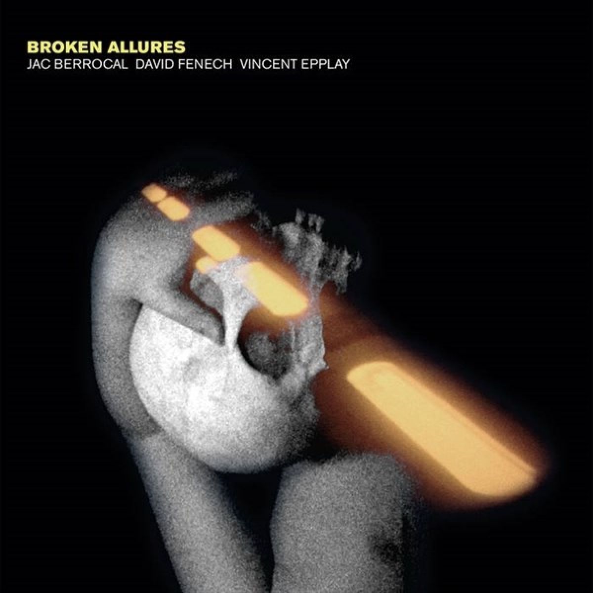 Afbeelding van Jac Berrocal & David Fenech & Vincent Epplay - Broken Allures