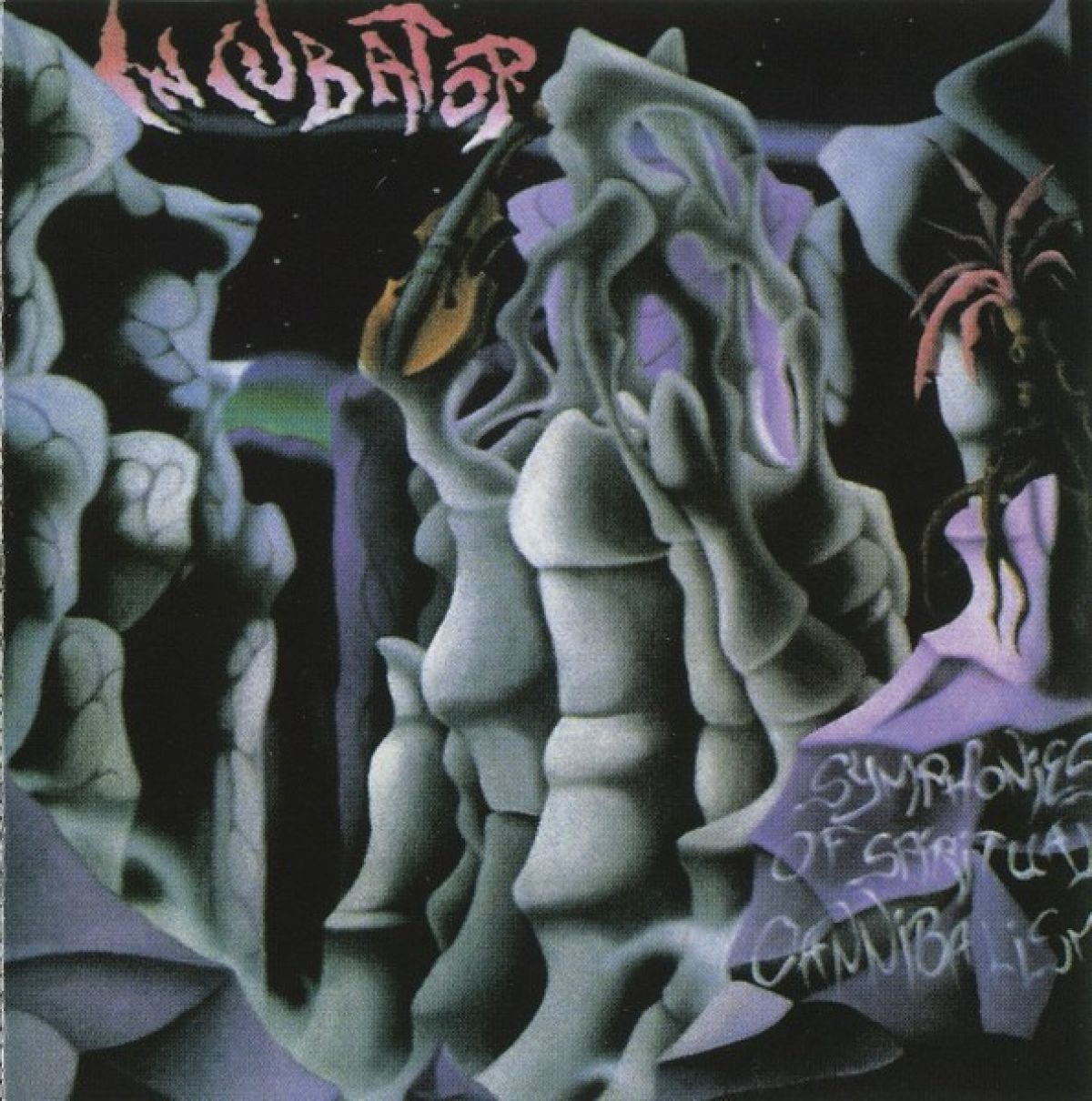 Incubator - Symphonies Of Spiritual Cannibalism