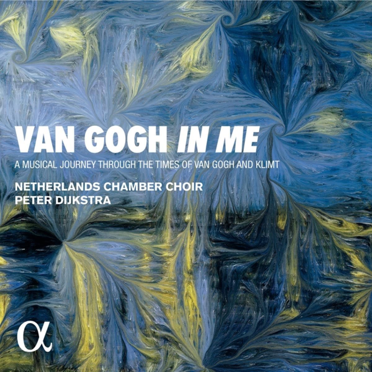 Afbeelding van Netherlands Chamber Choir, Peter Dijkstra - Van Gogh In Me, A Musical Journey Through The Times Of Van Gogh And Klimt