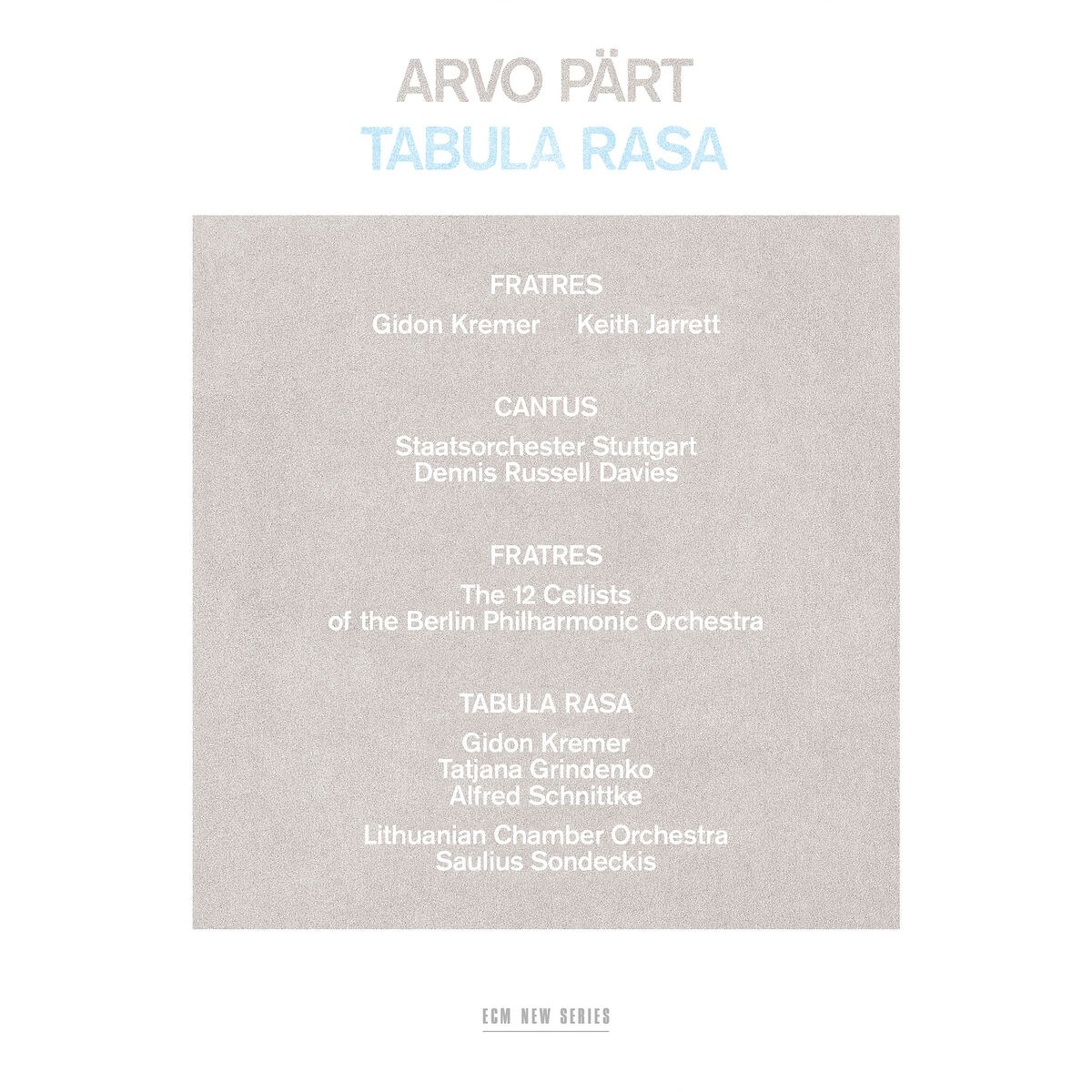 Gidon Kremer, Staatsorchester Stuttgart, Dennis Russell Davies - Pärt: Tabula Rasa