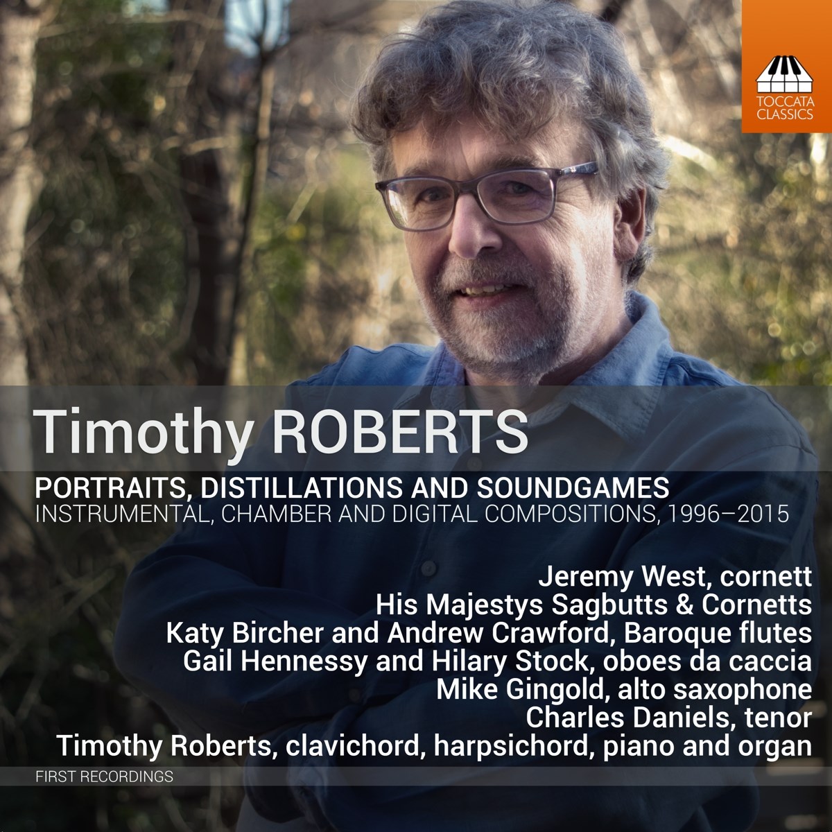 Timothy Roberts - Portraits, Distillations And Soundgames (Instrumental, Chamber And Digital Compositions, 1996-2015)