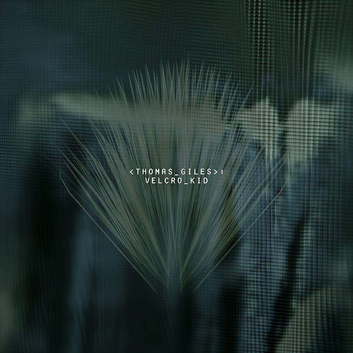 Thomas Giles - Velcro Kid
