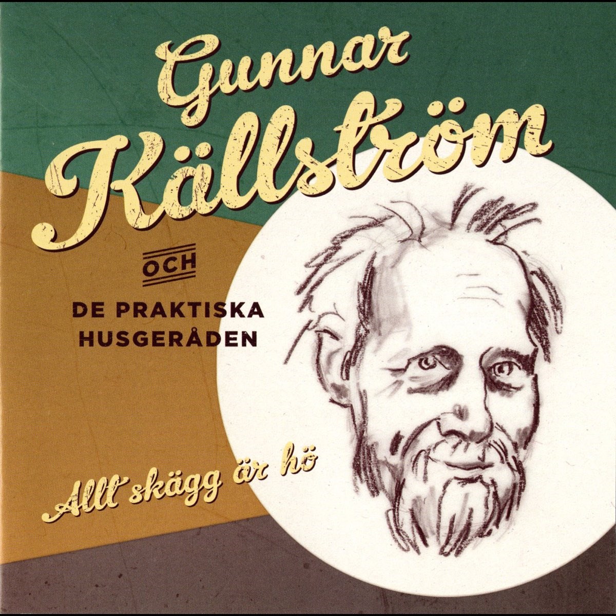 Gunnar Källström & De Praktiska Husgeråden - Allt Skägg Är Hö