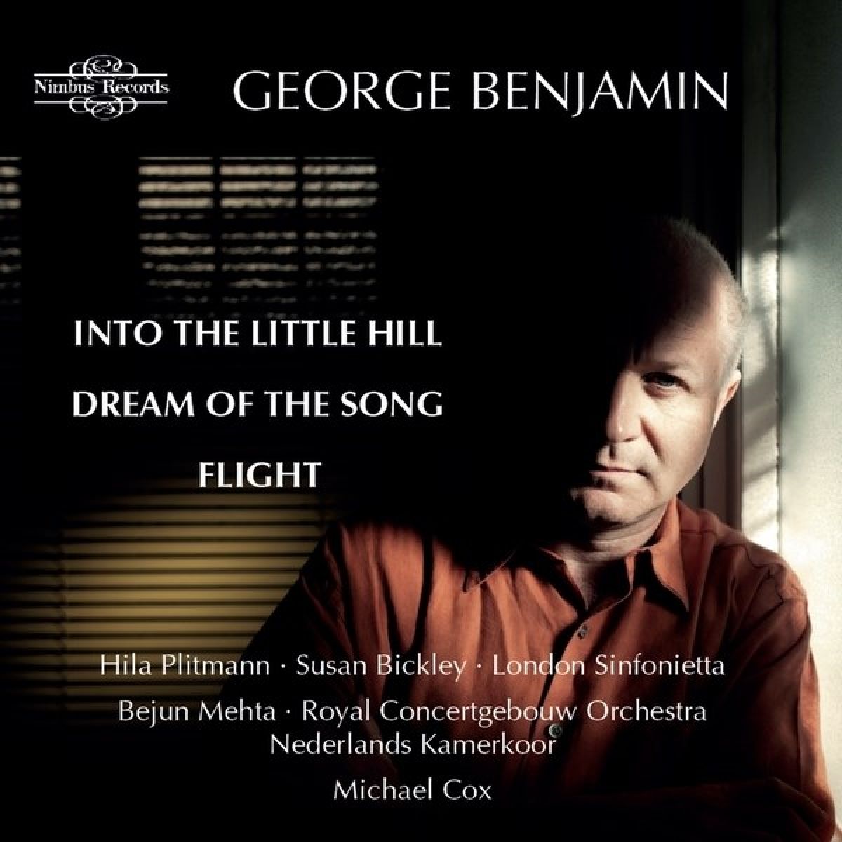Afbeelding van London Sinfonietta, Bejun Mehta, Concertgebouworkest, Nederlands Kamerkoor, Michael Cox - Benjamin: Into the Little Hill | Dream of the Song | Flight