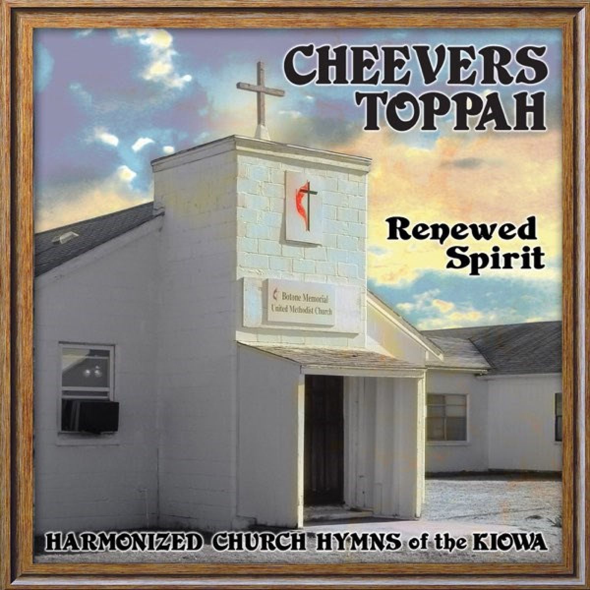 Afbeelding van Cheevers Toppah - Renewed Spirit, Harmonized Church Hymns Of The Kiowa