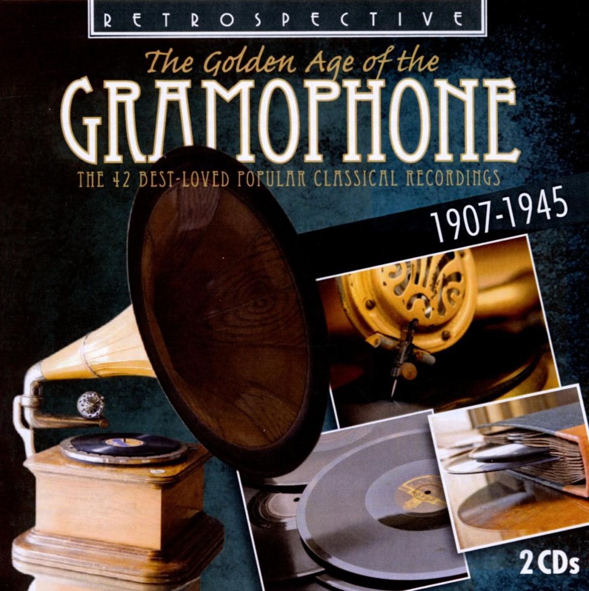 Various Artists - The Golden Age Of The Gramophone