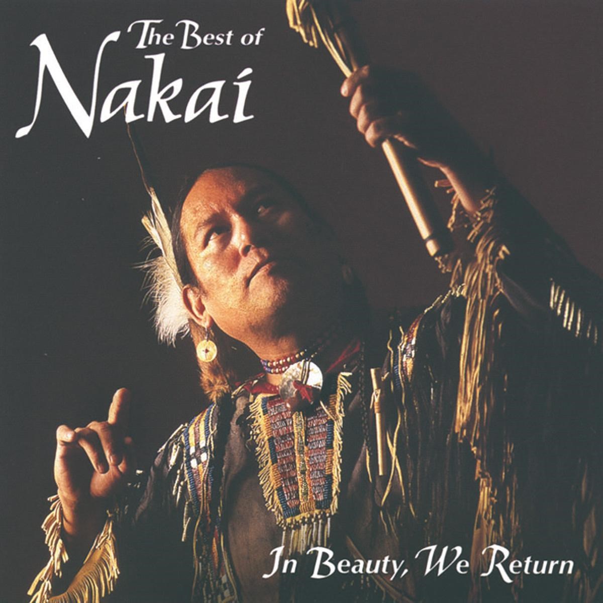 Afbeelding van R. Carlos Nakai - The Best Of Nakai (In Beauty We Return)