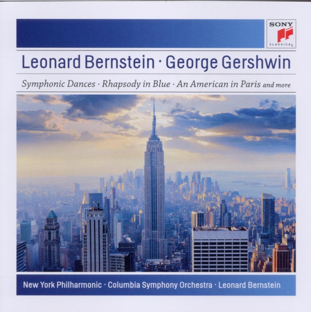 New York Philharmonic, Columbia Symphony Orchestra, Leonard Bernstein - Symphonic Dances | Rhapsody In Blue - An American In Paris And More