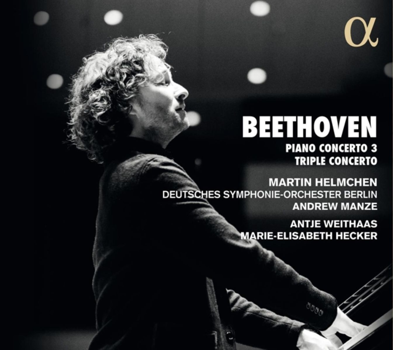 Afbeelding van Martin Helmchen, Antje Weithaas, Marie-Elisabeth Hecker, Deutsches Symphonie-orchestre Berlin, Andrew Manze - Beethoven: Piano Concerto 3 - Triple Concerto