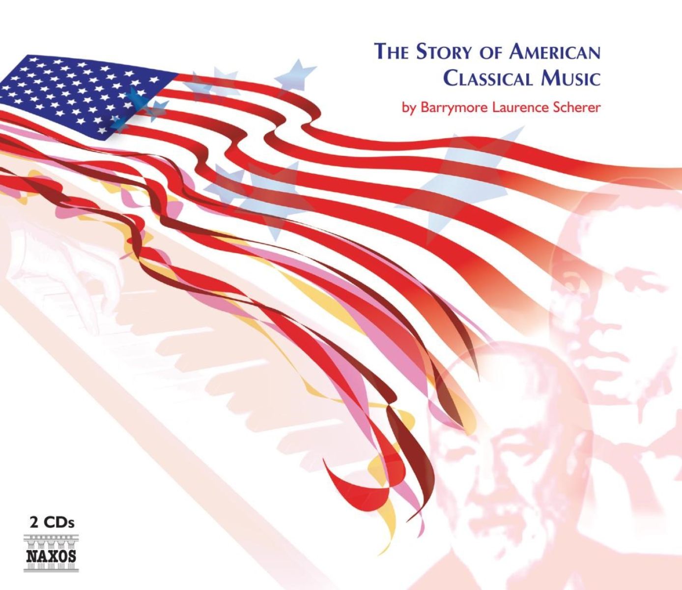 Afbeelding van Barrymore Laurence Scherer - The Story Of American Classical Music