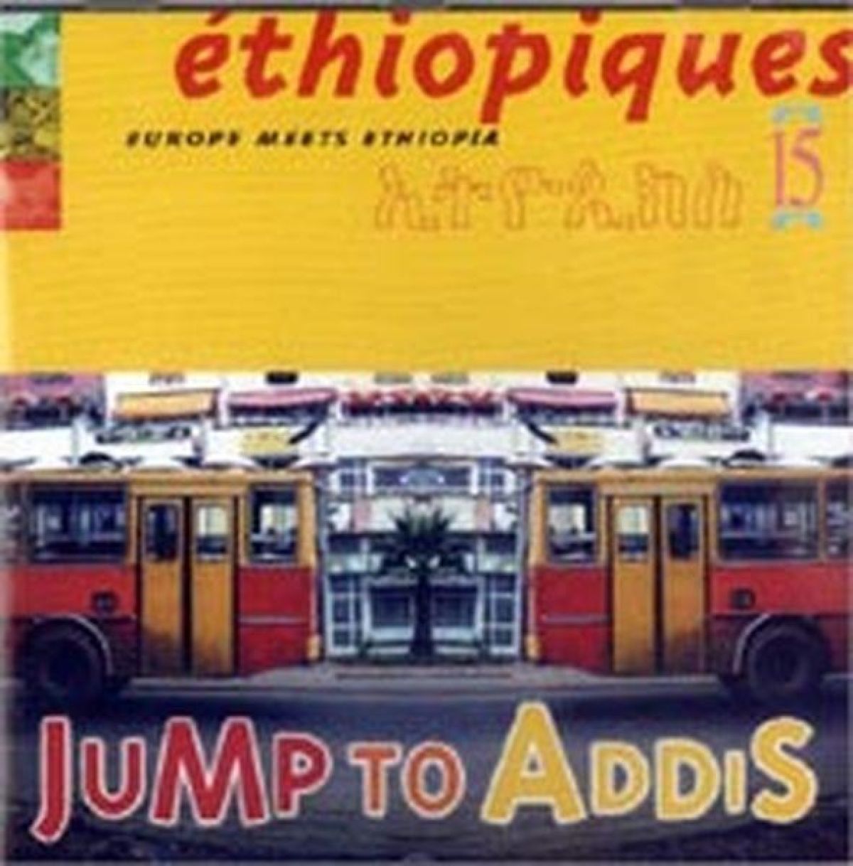 Various Artists - Éthiopiques 15: Europe Meets Ethiopia