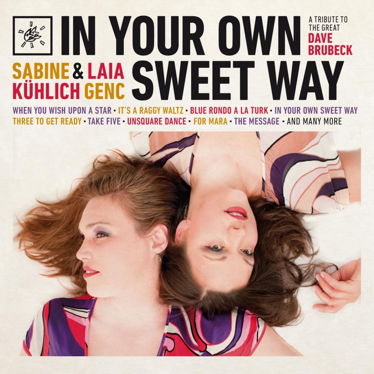 Sabine Kühlich & Laia Genc - In Your Own Sweet Way