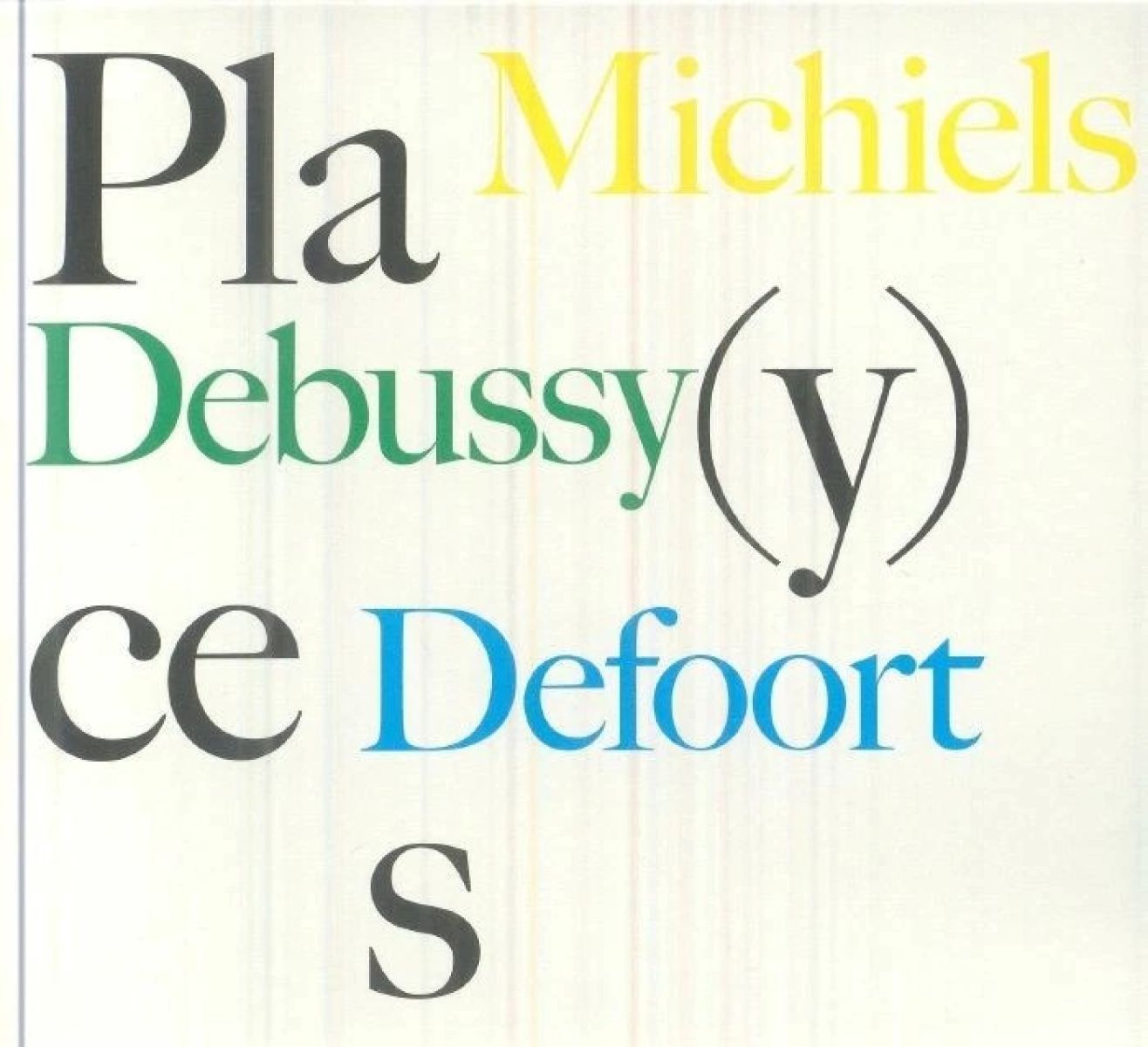 Afbeelding van Jan Michiels & Kris Defoort - Debussy: Pla(y)ces