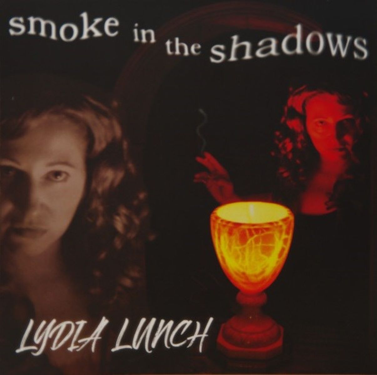 Lydia Lunch - Smoke In The Shadows