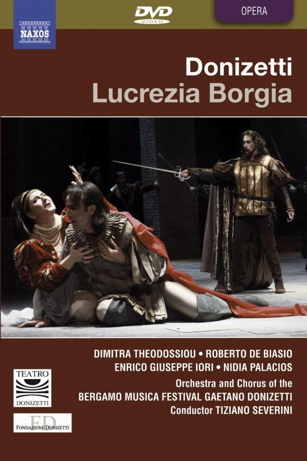 Dimitra Theodossiou, Robert De Biasio, Tiziano Severini - Donizetti: Lucrezia Borgia