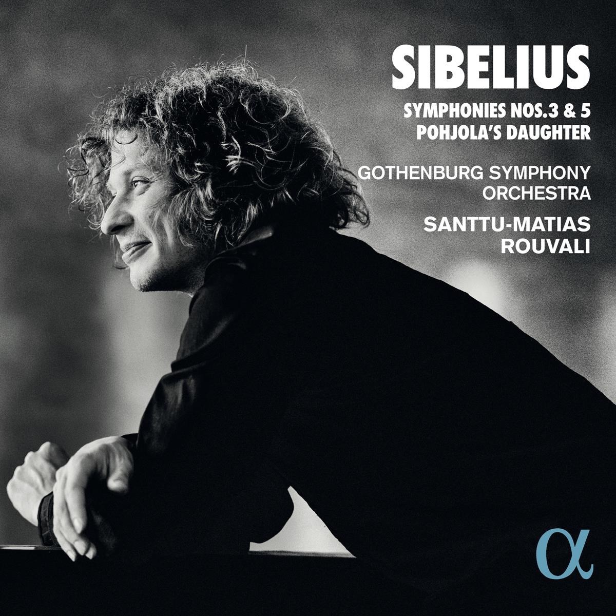 Afbeelding van Gothenburg Symphony Orchestra, Santtu-Matias Rouvali - Sibelius: Symphonies Nos. 3 & 5 | Pohjola's Daughter