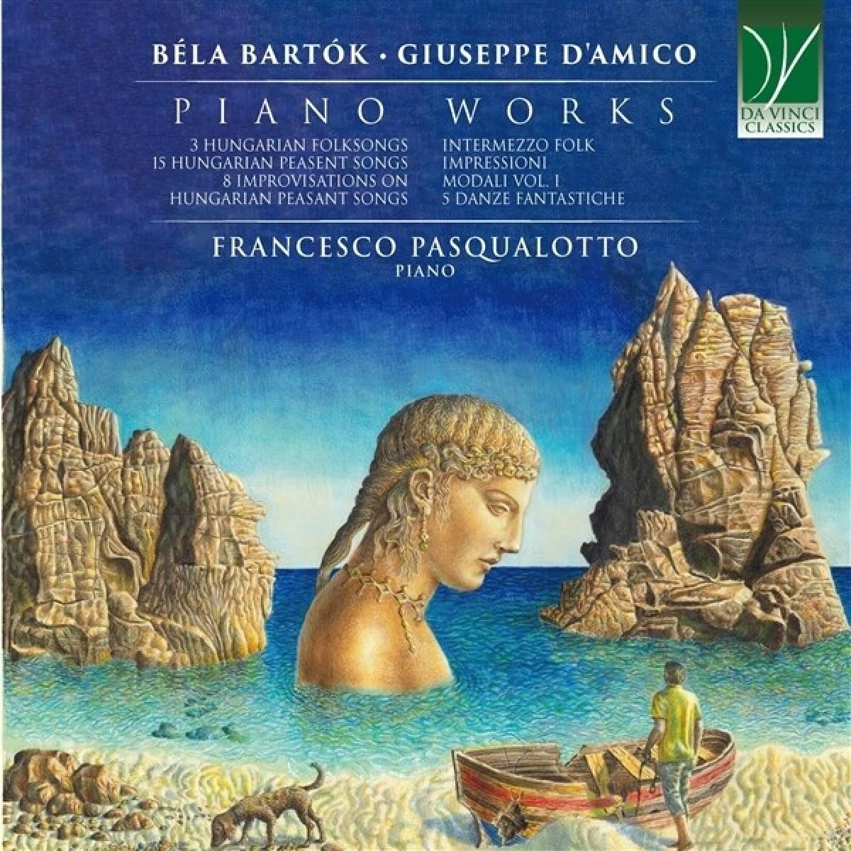 Francesco Pasqualotto - Béla Bartók & Giuseppe D'Amico: Piano Works
